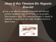 Q Ray Magnetic Bracelet PowerPoint PPT Presentation