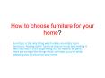 How to choose furniture for your home?