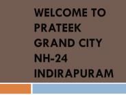 Prateek Grand City Indirapuram