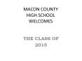 MACON COUNTY HIGH SCHOOL WELCOMES PowerPoint PPT Presentation