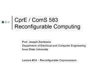 CprE / ComS 583 Reconfigurable Computing