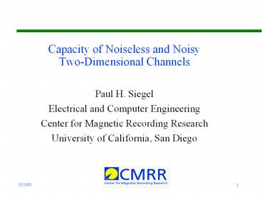 Capacity of Noiseless and Noisy Two-Dimensional Channels
