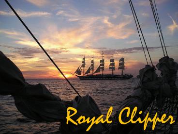 Royal Clipper