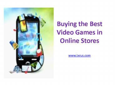 Buying the Best Video Games in Online Stores