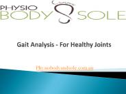 Gait Analysis - For Healthy Joints