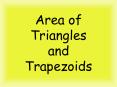Area of Triangles and Trapezoids PowerPoint PPT Presentation