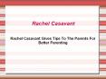 Rachel Casavant Gives Tips To The Parents For Better Parenting PowerPoint PPT Presentation