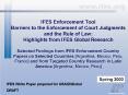 IFES Enforcement Tool Barriers to the Enforcement of Court Judgments and the Rule of Law: Highlights from IFES Global Research  Selected Findings from IFES Enforcement Country Papers on Selected Countries [Argentina, Mexico, Peru, France] and from PowerPoint PPT Presentation