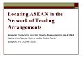 Locating ASEAN in the Network of Trading Arrangements PowerPoint PPT Presentation