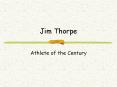 Jim Thorpe PowerPoint PPT Presentation