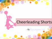 Cheerleading Shorts For Clean Gestures-Postures