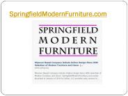 Springfield Modern Furniture - www.SpringfieldModernFurniture.com