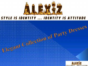 Elegant Collection of Party Dresses