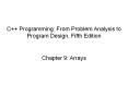 C   Programming: From Problem Analysis to Program Design, Fifth Edition PowerPoint PPT Presentation