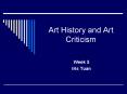Art History and Art Criticism PowerPoint PPT Presentation