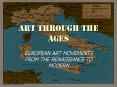 ART THROUGH THE AGES PowerPoint PPT Presentation