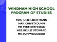 WINDHAM HIGH SCHOOL PROGRAM OF STUDIES PowerPoint PPT Presentation