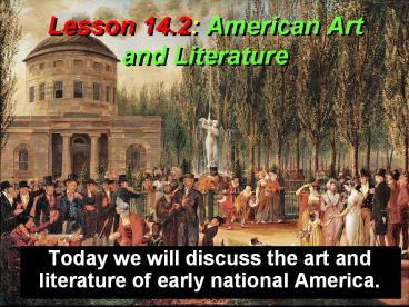 Lesson 14.2: American Art and Literature