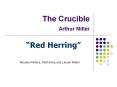 The Crucible Arthur Miller PowerPoint PPT Presentation