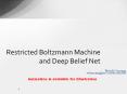 Restricted Boltzmann Machine and Deep Belief Net PowerPoint PPT Presentation