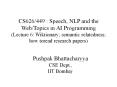 CS626/449 : Speech, NLP and the Web/Topics in AI Programming (Lecture 6: Wiktionary; semantic relatedness; how toread research papers) PowerPoint PPT Presentation