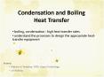 Condensation and Boiling Heat Transfer PowerPoint PPT Presentation