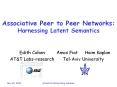 Associative Peer to Peer Networks: Harnessing Latent Semantics PowerPoint PPT Presentation