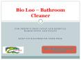 Bio Loo for bathroom cleaning PowerPoint PPT Presentation
