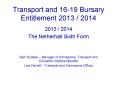 Transport and 16-19 Bursary Entitlement 2013 / 2014 PowerPoint PPT Presentation
