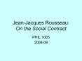 Jean-Jacques Rousseau: On the Social Contract PowerPoint PPT Presentation
