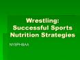 Wrestling: Successful Sports Nutrition Strategies PowerPoint PPT Presentation