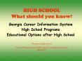 HIGH SCHOOL What should you know! PowerPoint PPT Presentation