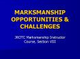 MARKSMANSHIP OPPORTUNITIES PowerPoint PPT Presentation