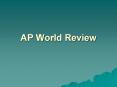AP World Review PowerPoint PPT Presentation