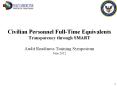 Civilian Personnel Full-Time Equivalents Transparency through SMART Audit Readiness Training Symposium June 2012 PowerPoint PPT Presentation