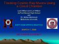 Tracking Cosmic Ray Muons Using a Cloud Chamber PowerPoint PPT Presentation