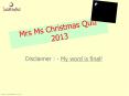 Mrs Ms Christmas Quiz 2013 PowerPoint PPT Presentation