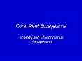 Coral Reef Ecosystems PowerPoint PPT Presentation
