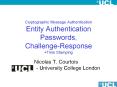 Cryptographic Message Authentication Entity Authentication Passwords, Challenge-Response  Time Stamping PowerPoint PPT Presentation