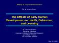 The Effects of Early Human Development on Health, Behaviour, and Learning PowerPoint PPT Presentation