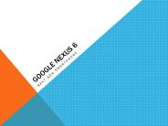 Google Nexus 6 : Next Gen Smartphone