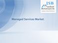 Managed Services Market PowerPoint PPT Presentation