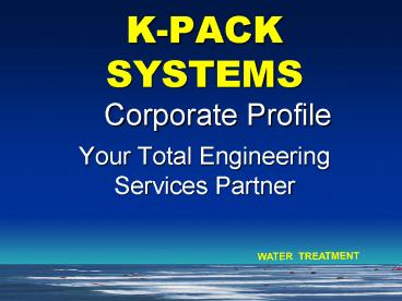 K-PACK SYSTEMS  Your Total Engineering Services Partner