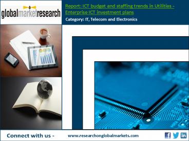 ICT budget and staffing trends in Utilities | Research report