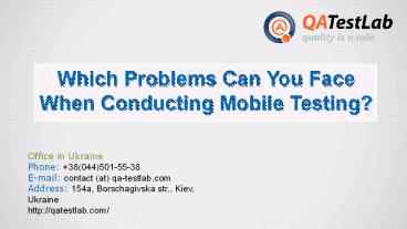 Which Problems Can You Face When Conducting Mobile Testing?