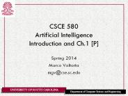 CSCE 580 Artificial Intelligence Introduction and Ch.1 [P]