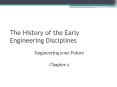 The History of the Early Engineering Disciplines PowerPoint PPT Presentation