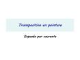 Transposition en peinture PowerPoint PPT Presentation
