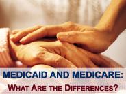 Medicaid Medicare : What Are the Differences?