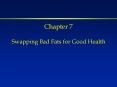 Chapter 7  Swapping Bad Fats for Good Health PowerPoint PPT Presentation